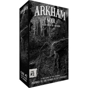 Arkham Noir: Case #2 Called Forth by Thunder